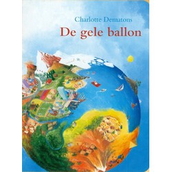 NL - Lemniscaat Prentenboek De gele ballon kartonboek - Charlotte Dematons