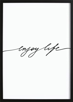 Enjoy Life Poster (21x29,7cm) - 