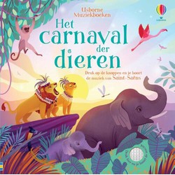 NL - Usborne Usborne Geluidenboek: Het carnaval der dieren. +6 mnd