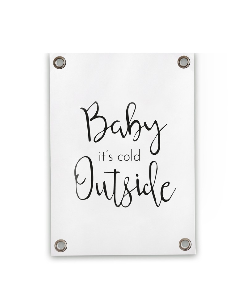 Tuinposter Baby it's cold outside (50x70cm) - 