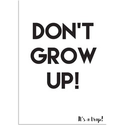Don't grow up - Kinderkamerposter - A4 + Fotolijst zwart