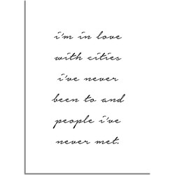 I'm in love with cities - Tekst poster - Wanddecoratie - Zwart wit poster - A2 poster (42x59,4cm)