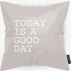 Label2X Kussen today is a good day stone 40 x 40 cm / Buiten - 40 x 40 cm