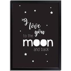 I love you to the moon and back - Kinderkamer Poster - Babykamer - Decoratie - Sterren - Zwart Wit - A2 + Fotolijst zwart