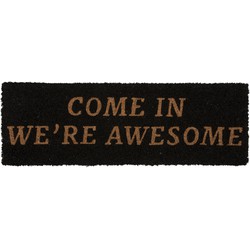 Present Time - Deurmat Come In We're Awesome - Zwart - 75x25x1,5cm