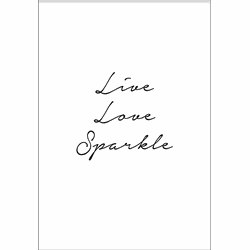 Live Love Sparkle (50x70cm)