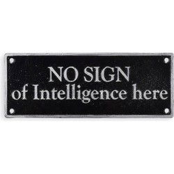 Gietijzeren "geen teken van intelligentie aanwezig" plaquette