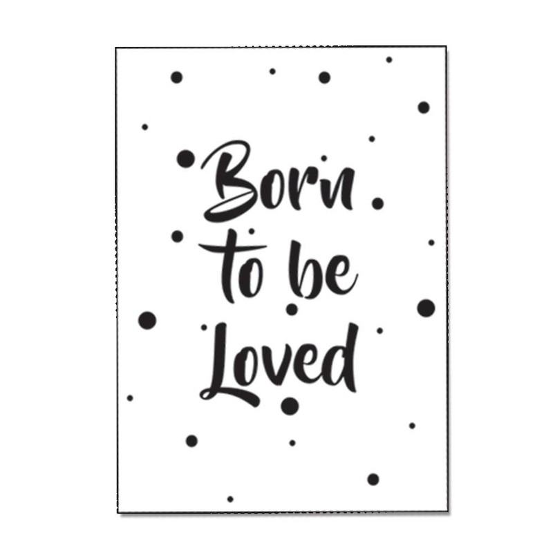Zwart wit ansichtkaart - Born to be loved - DesignClaud - 
