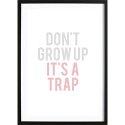 Don't Grow Up Pink (70x100cm)